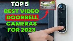BEST VIDEO DOORBELL CAMERAS FOR 2023- TOP 5 NEW DOORBELL CAMERA WITHOUT SUBCRIPTION