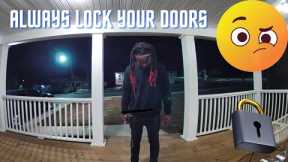 ALWAYS CHECK AND LOCK,  CAUGHT ON DOORBELL RING CAMERA