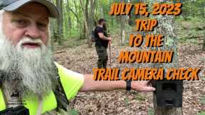 July 15, 2023 - Trip To The Mountain - Trail Camera Check
