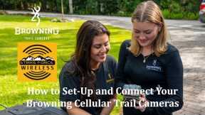 Setting Up Your Browning Cellular Trail Camera Using the Strike Force Wireless App (Full Version)