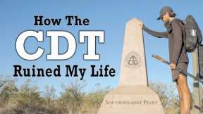 How The Continental Divide Trail Ruined my Life