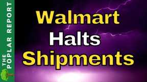 MULTIPLE Reports: Walmart STOPS It's TRUCKS - Food Shortage Updates