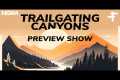 Trailgating | Canyons Preview Show