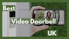 Best Video Doorbell UK (Best Video Doorbell to Buy UK)