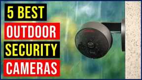 Top 5 : Best Outdoor Security Cameras 2023 | Best Home Security Cameras | Security Cameras - Review